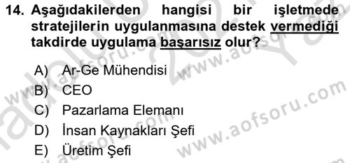 Stratejik Yönetim 2 Dersi 2021 - 2022 Yılı Yaz Okulu Sınavı 14. Soru