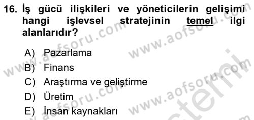 Stratejik Yönetim 2 Dersi 2024 - 2025 Yılı (Vize) Ara Sınav Soruları 16. Soru