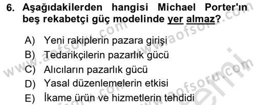Stratejik Yönetim 2 Dersi 2024 - 2025 Yılı (Vize) Ara Sınav Soruları 6. Soru