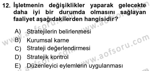 Stratejik Yönetim 2 Dersi 2024 - 2025 Yılı (Final) Dönem Sonu Sınav Soruları 12. Soru