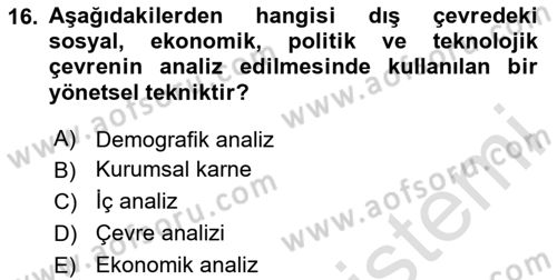 Stratejik Yönetim 2 Dersi 2024 - 2025 Yılı (Final) Dönem Sonu Sınav Soruları 16. Soru