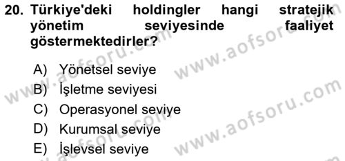 Stratejik Yönetim 2 Dersi 2024 - 2025 Yılı (Final) Dönem Sonu Sınav Soruları 20. Soru