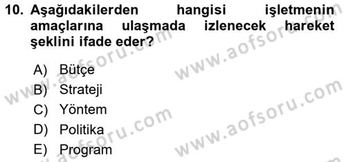 Stratejik Yönetim 2 Dersi 2024 - 2025 Yılı Yaz Okulu Sınav Soruları 10. Soru