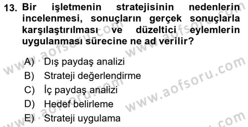 Stratejik Yönetim 2 Dersi 2024 - 2025 Yılı Yaz Okulu Sınav Soruları 13. Soru