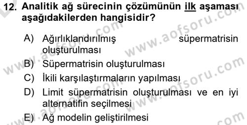 İşletmelerde Karar Verme Teknikleri Dersi 2018 - 2019 Yılı 3 Ders Sınavı 12. Soru