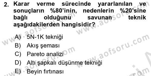 İşletmelerde Karar Verme Teknikleri Dersi 2018 - 2019 Yılı 3 Ders Sınavı 2. Soru