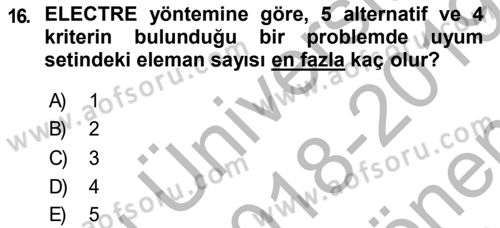 İşletmelerde Karar Verme Teknikleri Dersi 2018 - 2019 Yılı (Final) Dönem Sonu Sınav Soruları 16. Soru