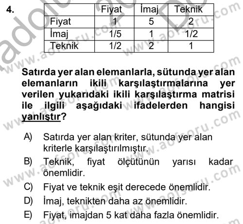 İşletmelerde Karar Verme Teknikleri Dersi 2018 - 2019 Yılı (Final) Dönem Sonu Sınav Soruları 4. Soru