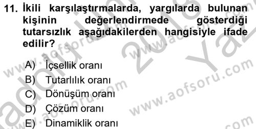 İşletmelerde Karar Verme Teknikleri Dersi 2018 - 2019 Yılı Yaz Okulu Sınav Soruları 11. Soru