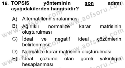 İşletmelerde Karar Verme Teknikleri Dersi 2018 - 2019 Yılı Yaz Okulu Sınav Soruları 16. Soru
