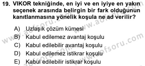 İşletmelerde Karar Verme Teknikleri Dersi 2018 - 2019 Yılı Yaz Okulu Sınav Soruları 19. Soru