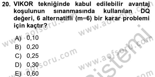 İşletmelerde Karar Verme Teknikleri Dersi 2018 - 2019 Yılı Yaz Okulu Sınav Soruları 20. Soru