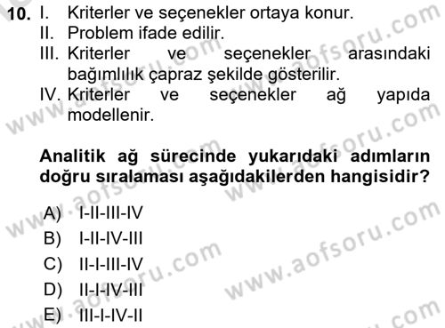 İşletmelerde Karar Verme Teknikleri Dersi 2020 - 2021 Yılı Yaz Okulu Sınav Soruları 10. Soru