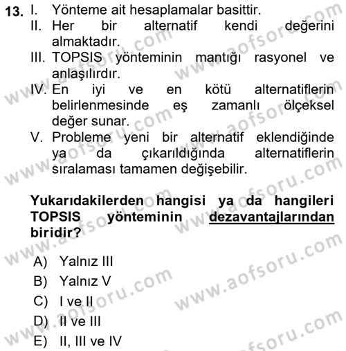İşletmelerde Karar Verme Teknikleri Dersi 2020 - 2021 Yılı Yaz Okulu Sınav Soruları 13. Soru