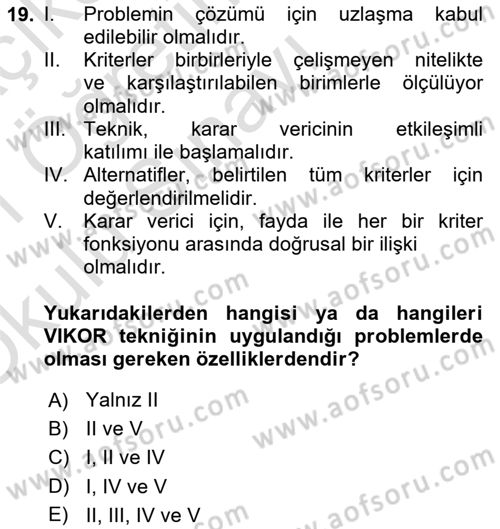 İşletmelerde Karar Verme Teknikleri Dersi 2020 - 2021 Yılı Yaz Okulu Sınav Soruları 19. Soru