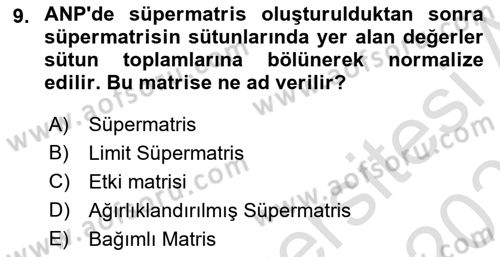 İşletmelerde Karar Verme Teknikleri Dersi 2020 - 2021 Yılı Yaz Okulu Sınav Soruları 9. Soru
