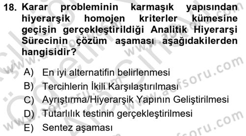 İşletmelerde Karar Verme Teknikleri Dersi 2021 - 2022 Yılı (Vize) Ara Sınav Soruları 18. Soru