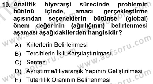 İşletmelerde Karar Verme Teknikleri Dersi 2021 - 2022 Yılı (Vize) Ara Sınav Soruları 19. Soru