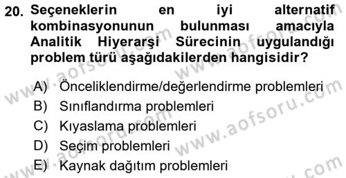 İşletmelerde Karar Verme Teknikleri Dersi 2021 - 2022 Yılı (Vize) Ara Sınav Soruları 20. Soru