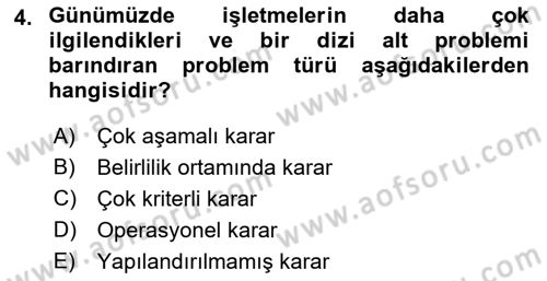 İşletmelerde Karar Verme Teknikleri Dersi 2021 - 2022 Yılı (Vize) Ara Sınav Soruları 4. Soru