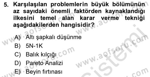 İşletmelerde Karar Verme Teknikleri Dersi 2021 - 2022 Yılı (Vize) Ara Sınav Soruları 5. Soru
