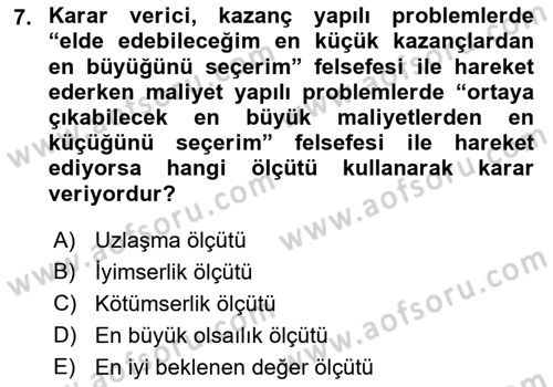 İşletmelerde Karar Verme Teknikleri Dersi 2021 - 2022 Yılı (Vize) Ara Sınav Soruları 7. Soru