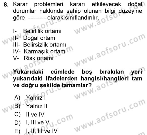 İşletmelerde Karar Verme Teknikleri Dersi 2021 - 2022 Yılı (Vize) Ara Sınav Soruları 8. Soru
