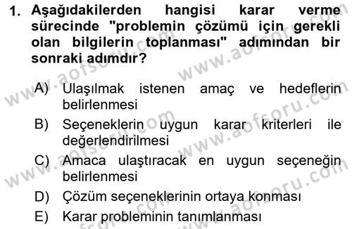 İşletmelerde Karar Verme Teknikleri Dersi 2021 - 2022 Yılı (Final) Dönem Sonu Sınav Soruları 1. Soru