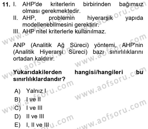 İşletmelerde Karar Verme Teknikleri Dersi 2021 - 2022 Yılı (Final) Dönem Sonu Sınav Soruları 11. Soru