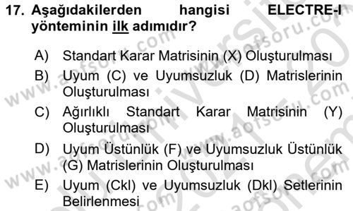 İşletmelerde Karar Verme Teknikleri Dersi 2021 - 2022 Yılı (Final) Dönem Sonu Sınav Soruları 17. Soru