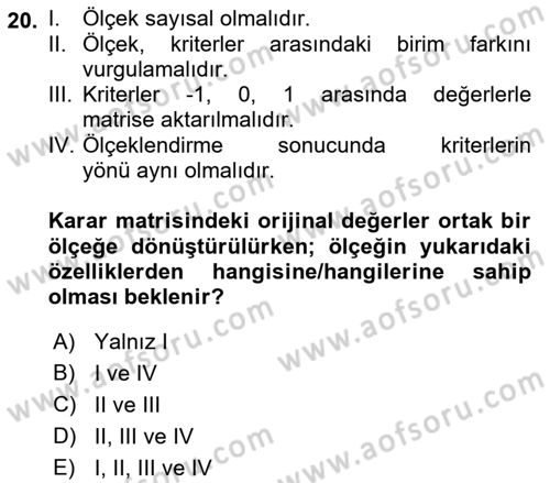 İşletmelerde Karar Verme Teknikleri Dersi 2021 - 2022 Yılı (Final) Dönem Sonu Sınav Soruları 20. Soru