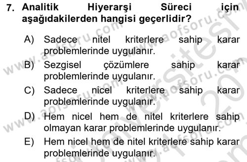 İşletmelerde Karar Verme Teknikleri Dersi 2021 - 2022 Yılı (Final) Dönem Sonu Sınav Soruları 7. Soru