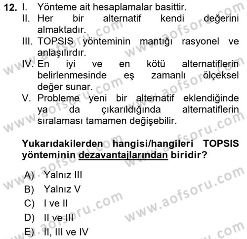 İşletmelerde Karar Verme Teknikleri Dersi 2021 - 2022 Yılı Yaz Okulu Sınav Soruları 12. Soru