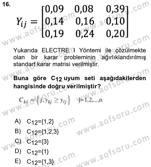 İşletmelerde Karar Verme Teknikleri Dersi 2021 - 2022 Yılı Yaz Okulu Sınav Soruları 16. Soru