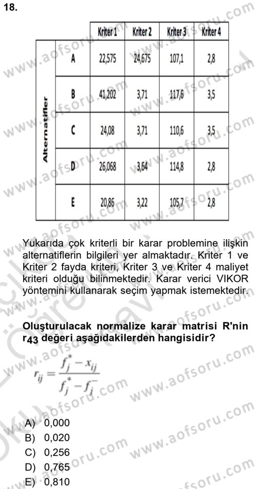 İşletmelerde Karar Verme Teknikleri Dersi 2021 - 2022 Yılı Yaz Okulu Sınav Soruları 18. Soru