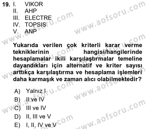 İşletmelerde Karar Verme Teknikleri Dersi 2021 - 2022 Yılı Yaz Okulu Sınav Soruları 19. Soru