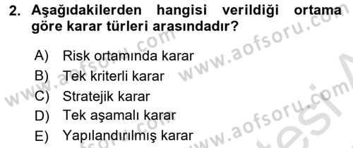 İşletmelerde Karar Verme Teknikleri Dersi 2021 - 2022 Yılı Yaz Okulu Sınav Soruları 2. Soru