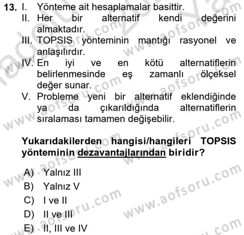 İşletmelerde Karar Verme Teknikleri Dersi 2022 - 2023 Yılı Yaz Okulu Sınav Soruları 13. Soru