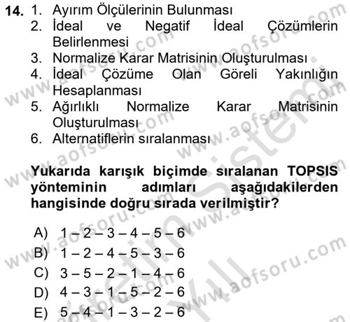 İşletmelerde Karar Verme Teknikleri Dersi 2022 - 2023 Yılı Yaz Okulu Sınav Soruları 14. Soru