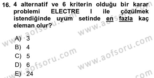 İşletmelerde Karar Verme Teknikleri Dersi 2022 - 2023 Yılı Yaz Okulu Sınav Soruları 16. Soru