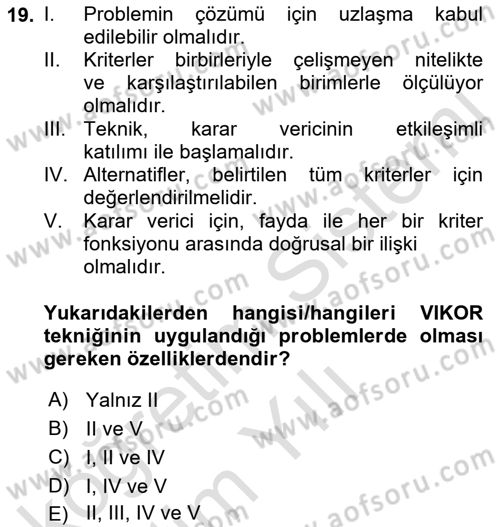 İşletmelerde Karar Verme Teknikleri Dersi 2022 - 2023 Yılı Yaz Okulu Sınav Soruları 19. Soru