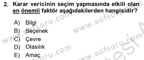 İşletmelerde Karar Verme Teknikleri Dersi 2022 - 2023 Yılı Yaz Okulu Sınav Soruları 2. Soru