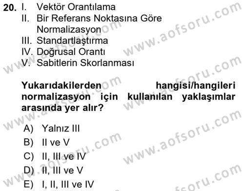 İşletmelerde Karar Verme Teknikleri Dersi 2022 - 2023 Yılı Yaz Okulu Sınav Soruları 20. Soru