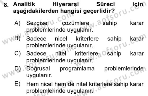 İşletmelerde Karar Verme Teknikleri Dersi 2022 - 2023 Yılı Yaz Okulu Sınav Soruları 8. Soru