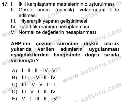 İşletmelerde Karar Verme Teknikleri Dersi 2023 - 2024 Yılı (Vize) Ara Sınav Soruları 17. Soru