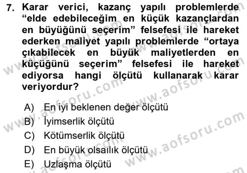 İşletmelerde Karar Verme Teknikleri Dersi 2023 - 2024 Yılı (Vize) Ara Sınav Soruları 7. Soru