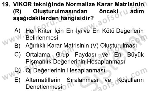İşletmelerde Karar Verme Teknikleri Dersi 2023 - 2024 Yılı (Final) Dönem Sonu Sınav Soruları 19. Soru