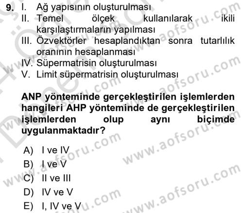 İşletmelerde Karar Verme Teknikleri Dersi 2023 - 2024 Yılı (Final) Dönem Sonu Sınav Soruları 9. Soru