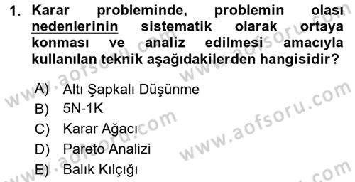 İşletmelerde Karar Verme Teknikleri Dersi 2023 - 2024 Yılı Yaz Okulu Sınav Soruları 1. Soru