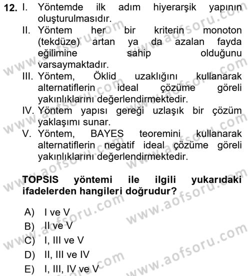 İşletmelerde Karar Verme Teknikleri Dersi 2023 - 2024 Yılı Yaz Okulu Sınav Soruları 12. Soru